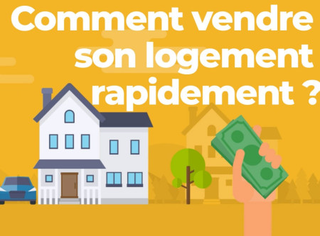 Comment vendre son logement rapidement ?